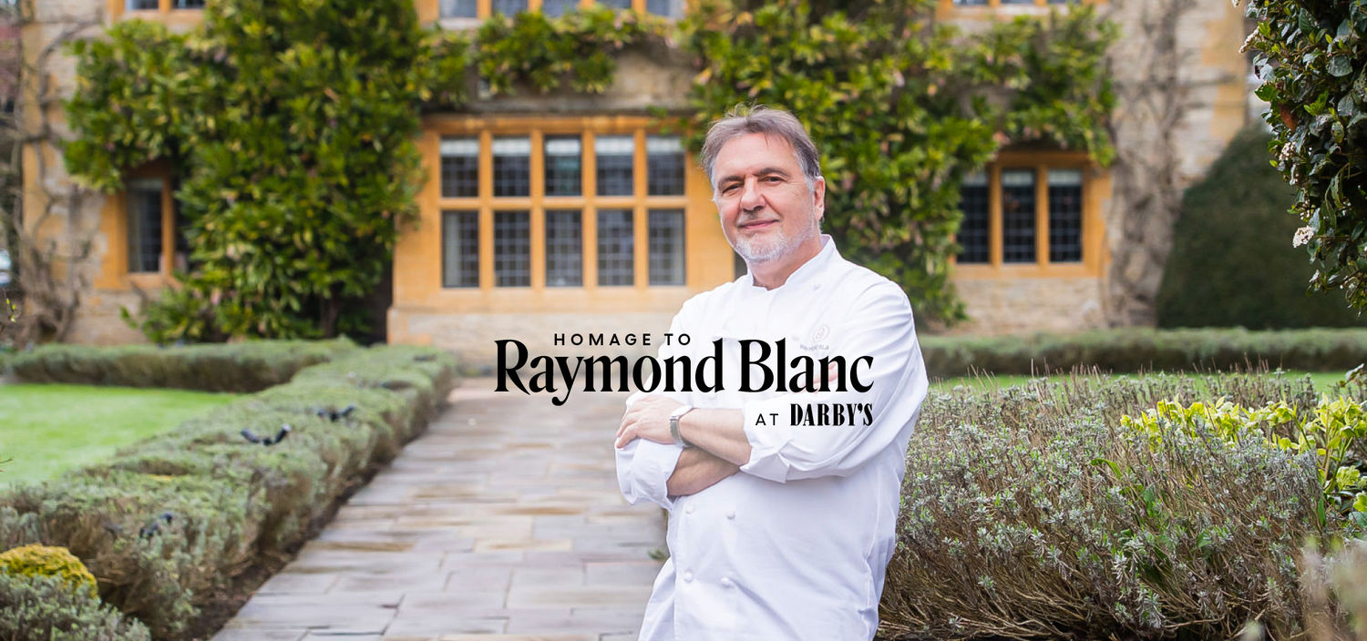 Homage to Raymond Blanc at Darby's