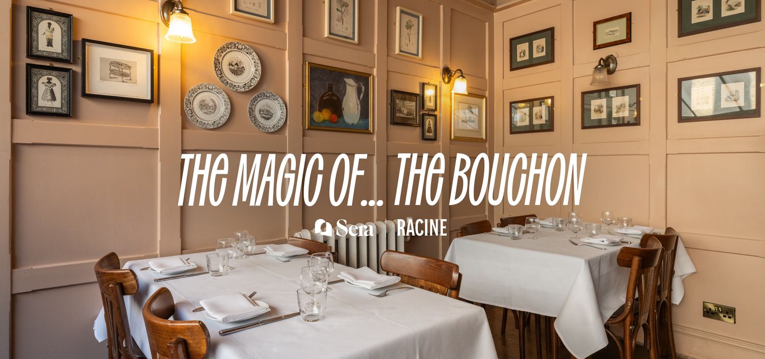The Magic of…  “The bouchon” with Bouchon Racine